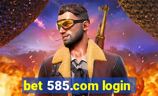 bet 585.com login